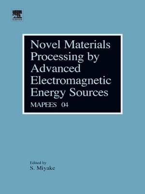 cover image of Novel Materials Processing by Advanced Electromagnetic Energy Sources